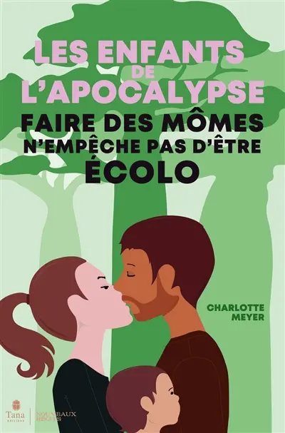 Les enfants de l'apocalypse : faire des mômes n'empêche pas d'être écolo