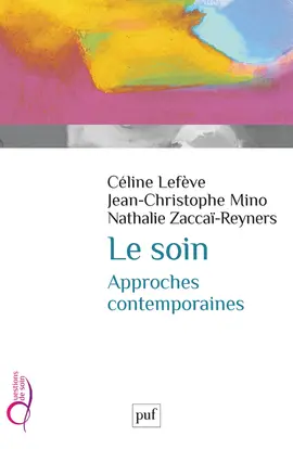 Le soin : approches contemporaines