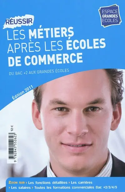 Réussir les métiers après les écoles de commerce : du bac +2 aux grandes écoles