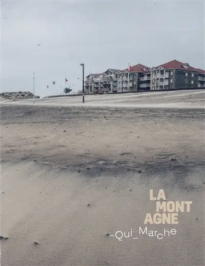 La montagne qui marche