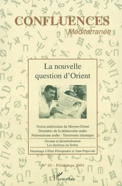 Confluences Méditerranée, n° 49. La nouvelle question d'Orient