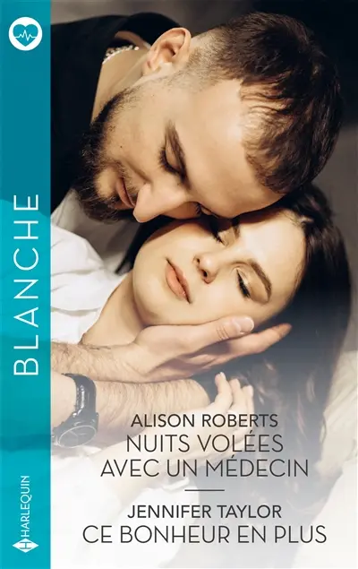 Nuits volées avec un médecin. Ce bonheur en plus