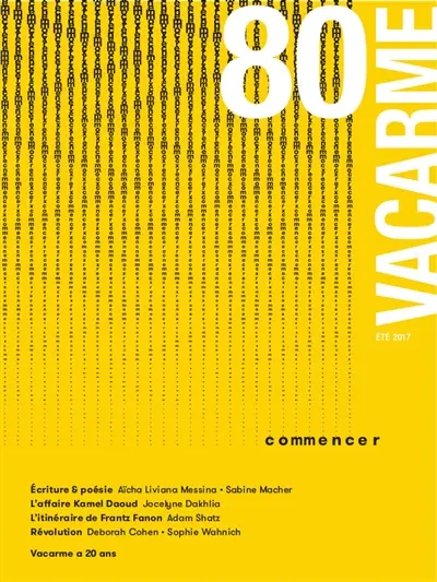 Vacarme, n° 80. Chantier : commencer