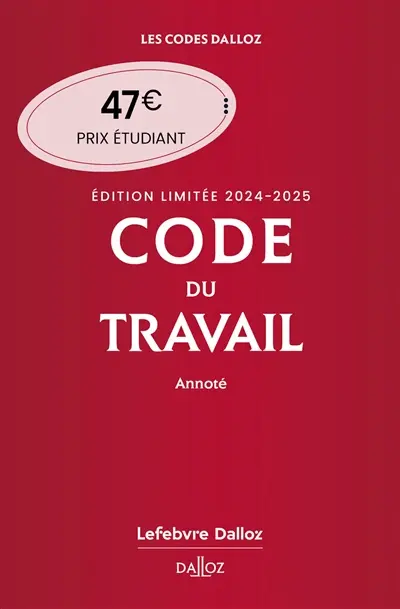 Code du travail 2024-2025 : annoté