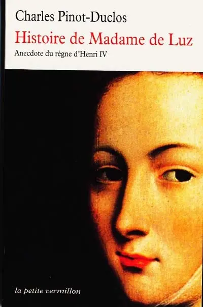 Histoire de Madame de Luz : anecdote du règne de Henri IV