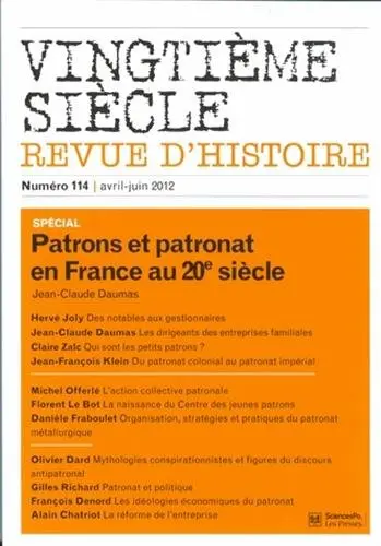 Vingtième siècle, n° 114. Patrons et patronat en France au XXe siècle