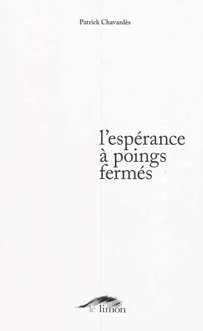 L'espérance à poings fermés