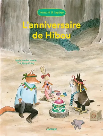 Renard & Lapine. L'anniversaire de Hibou