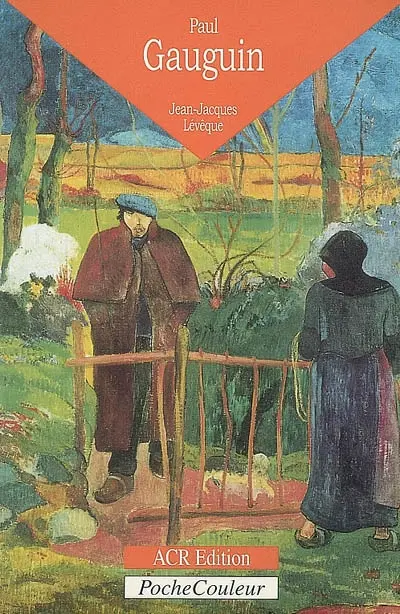 Paul Gauguin : l'oeil sauvage (1848-1903)