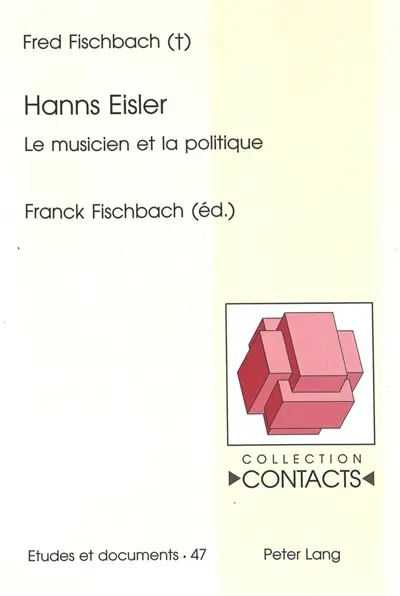 Hanns Eisler : Le musicien et la politique- Edité par Franck Fischbach