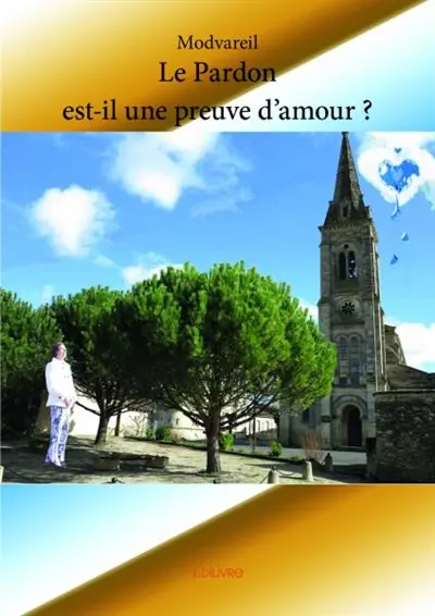 Le pardon est il une preuve d'amour ?