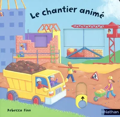 Le chantier animé