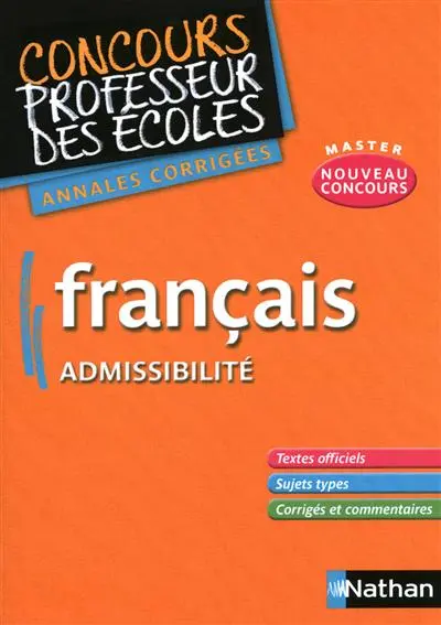 Français, admissibilité : annales corrigées, nouveau concours master