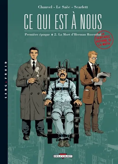 Ce qui est à nous : première époque. Vol. 2. La mort d'Herman Rosenthal