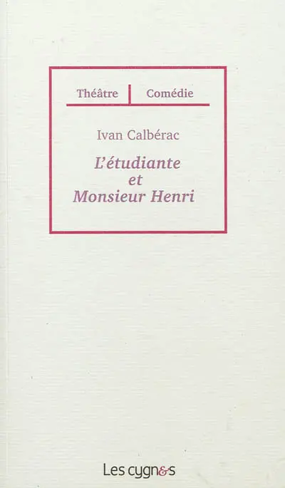L'étudiante et Monsieur Henri
