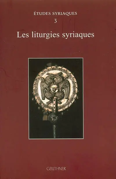 Les liturgies syriaques