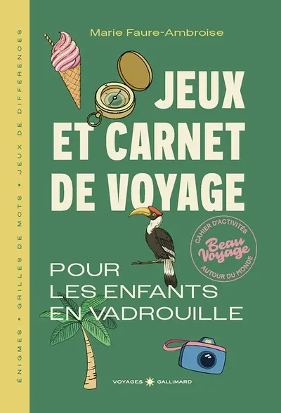 Jeux et carnet de voyage : pour enfants en vadrouille