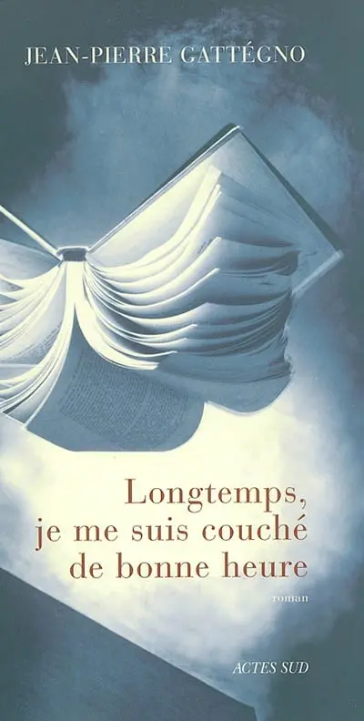 Longtemps, je me suis couché de bonne heure