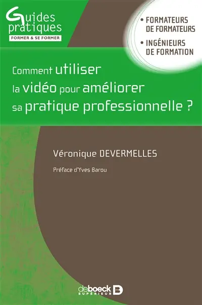 Comment utiliser la vidéo pour améliorer sa pratique professionnelle ?