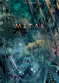 Metal. Vol. 1. Le musée d'airain