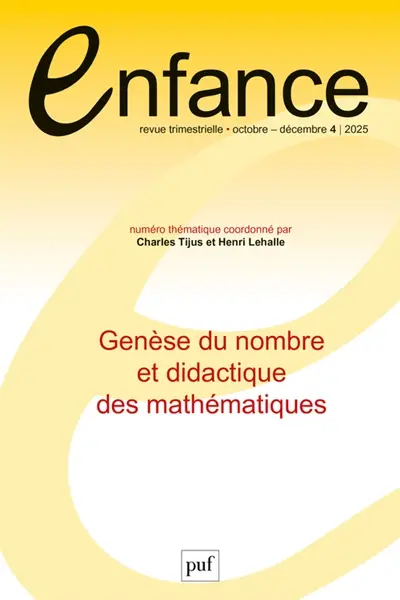 Enfance, n° 4 (2025). Genèse du nombre et didactique des mathématiques