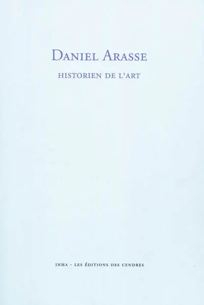 Daniel Arasse, historien de l'art