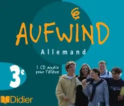 Aufwind, allemand 3e LV1 : CD audio de l'élève