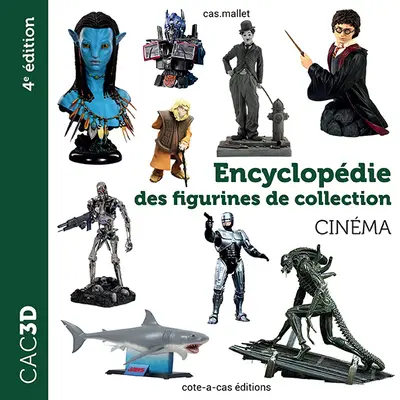 CAC3D : encyclopédie des figurines de collection : cinéma