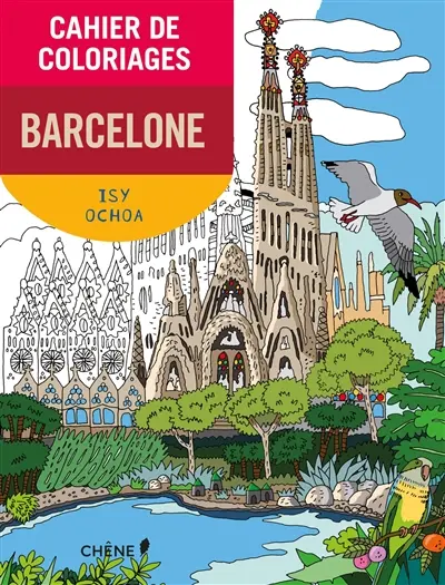 Cahier de coloriages : Barcelone