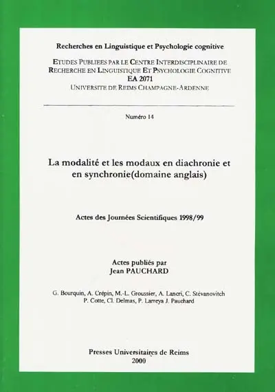 La modalité et les modaux en diachronie et en synchronie (domaine anglais) : actes des journées scientifiques 1998-99