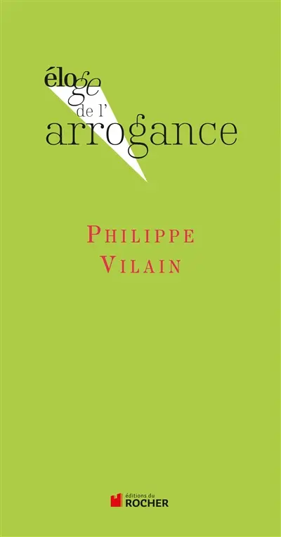 Eloge de l'arrogance