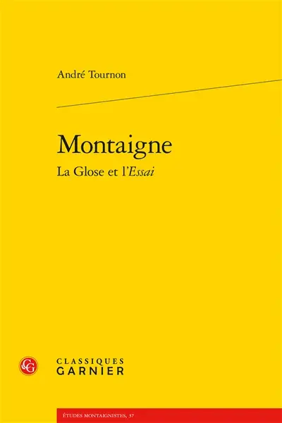 Montaigne : la glose et l'essai