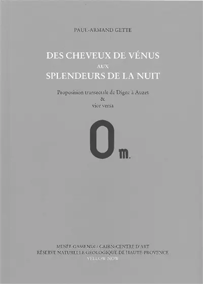 Des cheveux de Vénus aux splendeurs de la nuit : proposition transectale de Digne à Auzet & vice versa : 0 m