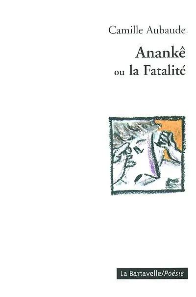 Anankê ou La fatalité