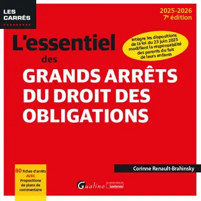 L'essentiel des grands arrêts du droit des obligations : 80 fiches d'arrêts avec propositions de plans de commentaire : 2025-2026