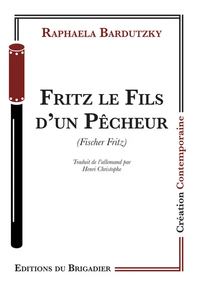 Fritz le fils du pêcheur. Fischer Fritz