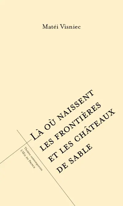 Là où naissent les frontières et les châteaux de sable