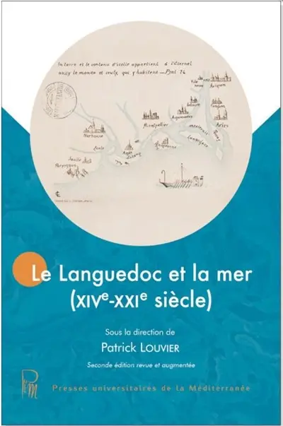 Le Languedoc et la mer (XIVe-XXIe siècle)