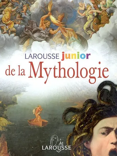 Larousse junior de la mythologie