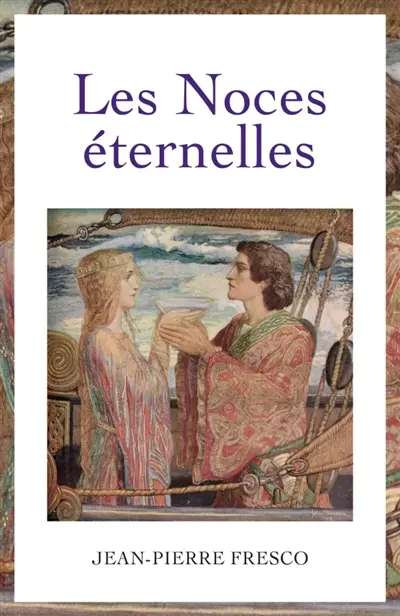 Les Noces éternelles
