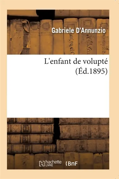 L'enfant de volupté (Ed.1895)