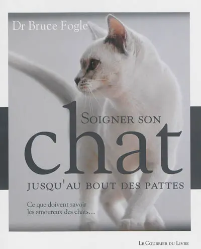 Soigner son chat jusqu'au bout des pattes : ce que doivent savoir les amoureux des chats...