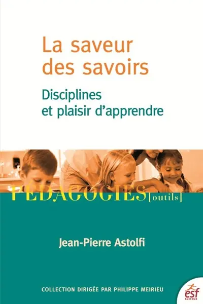 La saveur des savoirs : disciplines et plaisir d'apprendre