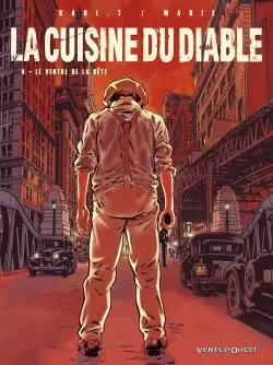 La cuisine du diable. Vol. 4. Le ventre de la bête