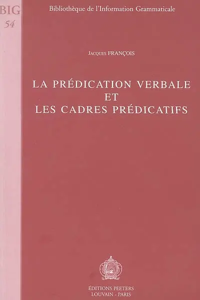 La prédication verbale et les cadres prédicatifs