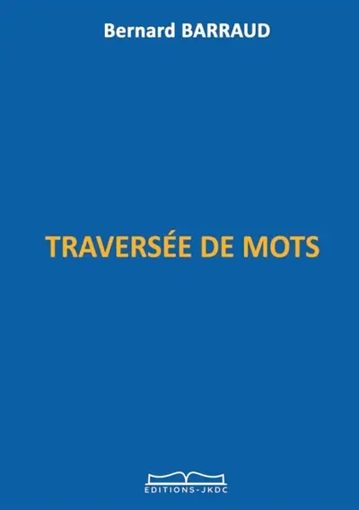 TRAVERSEE DE MOTS