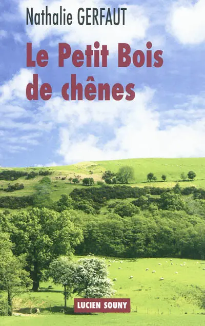 Le petit bois de chênes