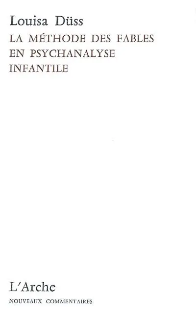 La Méthode des fables en psychanalyse infantile