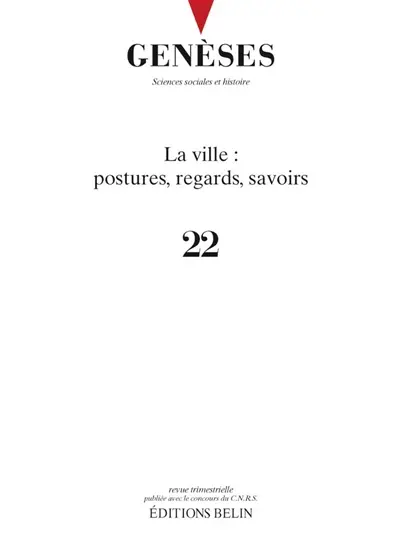 Genèses, n° 22. La ville : postures, regards, savoirs