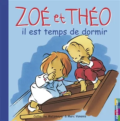 Zoé et Théo. Vol. 12. Il est temps de dormir